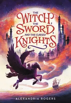 Čarodejnica, meč a prekliati rytieri - The Witch, the Sword, and the Cursed Knights