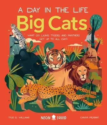 Veľké mačky (deň zo života): Čo robia levy, tigre a pantery počas celého dňa? - Big Cats (a Day in the Life): What Do Lions, Tigers, and Panthers Get Up to All Day?
