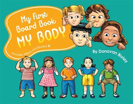 Moja prvá kniha: Moje telo - My First Board Book: My Body