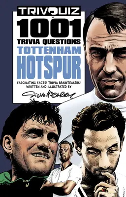 Trivquiz Tottenham Hotspur: Hráčsky kvíz: 1001 otázok - Trivquiz Tottenham Hotspur: 1001 Questions