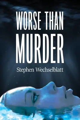 Horšie ako vražda - Worse Than Murder
