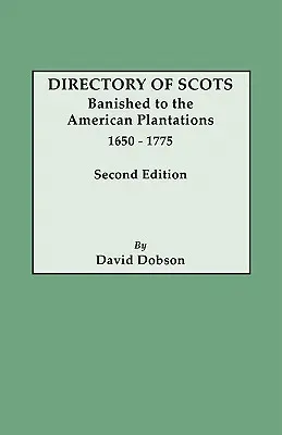 Adresár Škótov vyhnaných na americké plantáže, 1650-1775. Druhé vydanie - Directory of Scots Banished to the American Plantations, 1650-1775. Second Edition