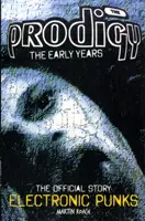 Prodigy - Electronic Punks - The Early Years 1988-1994