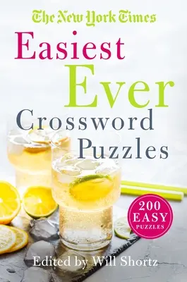 The New York Times Easiest Ever Crossword Puzzles: 200 jednoduchých krížoviek - The New York Times Easiest Ever Crossword Puzzles: 200 Easy Puzzles