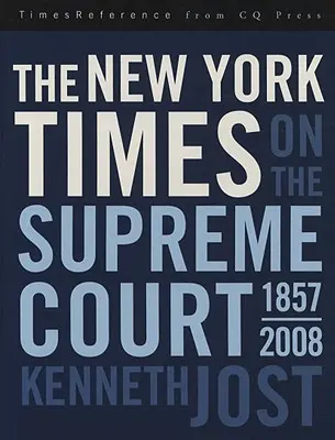 The New York Times o Najvyššom súde, 1857-2008 - The New York Times on the Supreme Court, 1857-2008