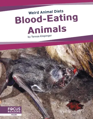 Krvilačné zvieratá - Blood-Eating Animals