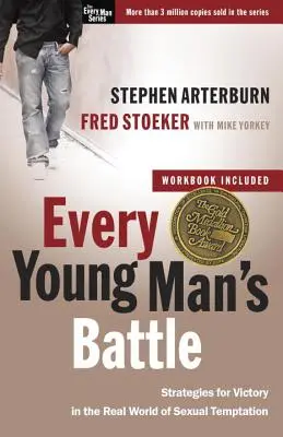 Boj každého mladého muža: Stratégie pre víťazstvo v skutočnom svete sexuálneho pokušenia - Every Young Man's Battle: Strategies for Victory in the Real World of Sexual Temptation