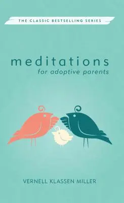 Meditácie pre adoptívnych rodičov, revidované - Meditations for Adoptive Parents, Revised
