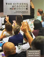 Príručka občianskej akadémie: Budovanie kapacít pre miestnu občiansku angažovanosť - The Citizens Academy Handbook: Building Capacity for Local Civic Engagement