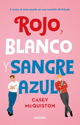 Rojo, Blanco Y Sangre Azul / Červená, biela a kráľovská modrá - Rojo, Blanco Y Sangre Azul / Red, White & Royal Blue