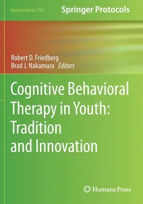 Kognitívno-behaviorálna terapia u mládeže: Tradícia a inovácia - Cognitive Behavioral Therapy in Youth: Tradition and Innovation