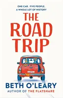 Road Trip - Úplne hrejivý a radostný román od autora knihy The Flatshare - Road Trip - The utterly heart-warming and joyful novel from the author of The Flatshare