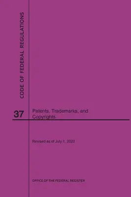 Zákonník federálnych predpisov Hlava 37, Patenty, ochranné známky a autorské práva, 2020 - Code of Federal Regulations Title 37, Patents, Trademarks and Copyrights, 2020