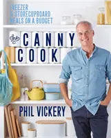 Canny Cook - Jedlá z mrazničky a zo skladu s nízkym rozpočtom - Canny Cook - Freezer & storecupboard meals on a budget