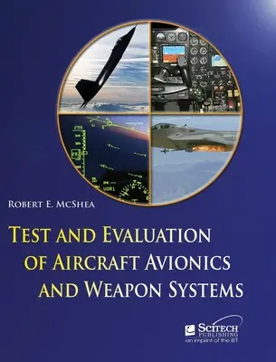 Testovanie a vyhodnocovanie avioniky a zbraňových systémov lietadiel - Test and Evaluation of Aircraft Avionics and Weapon Systems