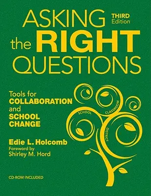 Kladenie správnych otázok - nástroje pre spoluprácu a zmenu školy - Asking the Right Questions - Tools for Collaboration and School Change