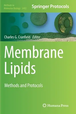 Membránové lipidy: Membránové membrány: Metódy a protokoly - Membrane Lipids: Methods and Protocols