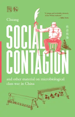 Sociálna nákaza: A iné materiály o mikrobiologickej triednej vojne v Číne - Social Contagion: And Other Material on Microbiological Class War in China