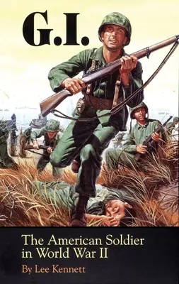 G.I.: Americký vojak v druhej svetovej vojne - G.I.: The American Soldier in World War II