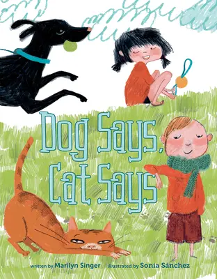 Pes hovorí, mačka hovorí - Dog Says, Cat Says