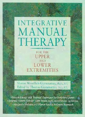 Integratívna manuálna terapia horných a dolných končatín - Integrative Manual Therapy for the Upper and Lower Extremities