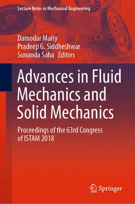 Pokroky v mechanike kvapalín a mechanike tuhých látok: Zborník 63. kongresu Istam 2018 - Advances in Fluid Mechanics and Solid Mechanics: Proceedings of the 63rd Congress of Istam 2018