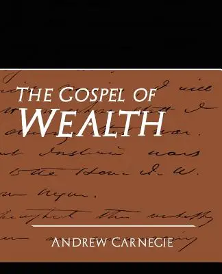 Evanjelium bohatstva (nové vydanie) - The Gospel of Wealth (New Edition)