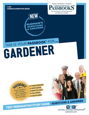 Záhradník (C-297): Študijná príručka k preukazom - Gardener (C-297): Passbooks Study Guide