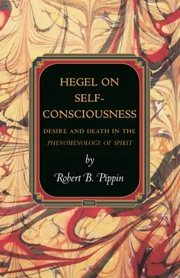Hegel o sebavedomí: Túžba a smrť vo fenomenológii ducha - Hegel on Self-Consciousness: Desire and Death in the Phenomenology of Spirit
