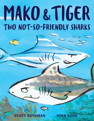 Mako a Tiger: Dva nie príliš priateľské žraloky - Mako and Tiger: Two Not-So-Friendly Sharks