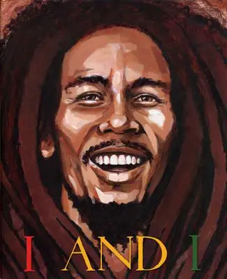 Ja a ja Bob Marley - I and I Bob Marley