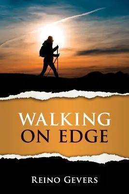 Chôdza na hrane: Púť do Santiaga - Walking on Edge: A Pilgrimage to Santiago