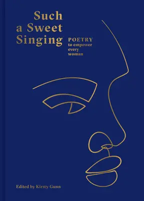 Taký sladký spev: Poézia na posilnenie každej ženy - Such a Sweet Singing: Poetry to Empower Every Woman