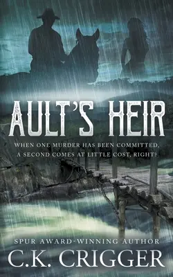 Aultov dedič: Tradičný westernový román - Ault's Heir: A Traditional Western Novel
