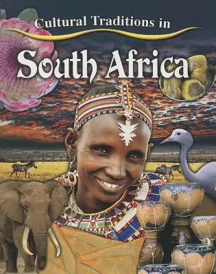 Kultúrne tradície v Južnej Afrike - Cultural Traditions in South Africa