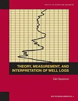 Teória, meranie a interpretácia vrtných záznamov: Učebnica 4 - Theory, Measurement, and Interpretation of Well Logs: Textbook 4