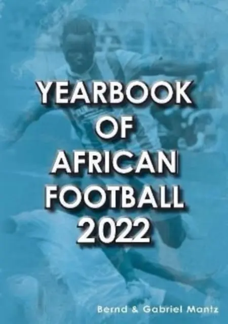 Ročenka afrického futbalu 2022 - Yearbook of African Football 2022