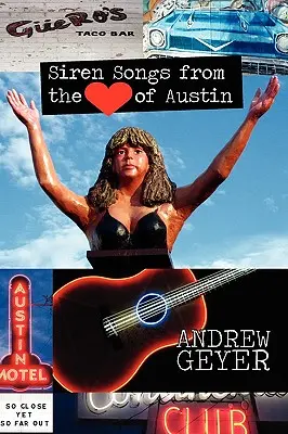 Piesne sirén zo srdca Austinu - Siren Songs from the Heart of Austin