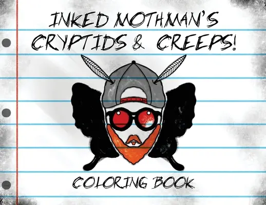 Atramentom zdobené knihy Mothman's Cryptids & Creeps: Omaľovánky - Inked Mothman's Cryptids & Creeps: Coloring Book