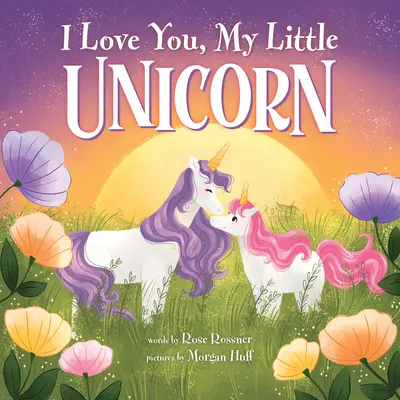 Milujem ťa, môj malý jednorožec - I Love You, My Little Unicorn