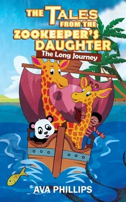 Príbehy dcéry správcu zoo: Dlhá cesta - The Tales From The Zookeeper's Daughter: The Long Journey