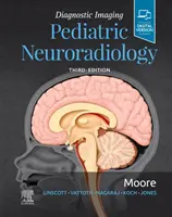 Diagnostické zobrazovanie: Pediatrická neurorádiológia - Diagnostic Imaging: Pediatric Neuroradiology