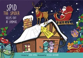 Pavúk Pavúk pomáha na Vianoce - Spid the Spider Helps Out at Spidmas