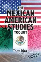 Súbor nástrojov mexicko-amerických štúdií - The Mexican American Studies Toolkit