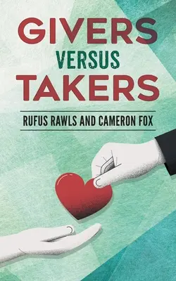 Dávatelia verzus berúci - Givers Versus Takers
