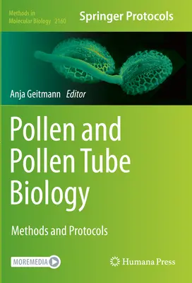 Biológia peľu a peľových trubíc: Metódy a protokoly - Pollen and Pollen Tube Biology: Methods and Protocols