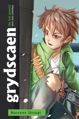 grydscaen: stratená zem (Antológia 2) - grydscaen: the lost ground (Anthology 2)