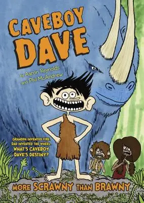 Jaskyniar Dave: Viac vychudnutý ako svalnatý - Caveboy Dave: More Scrawny Than Brawny