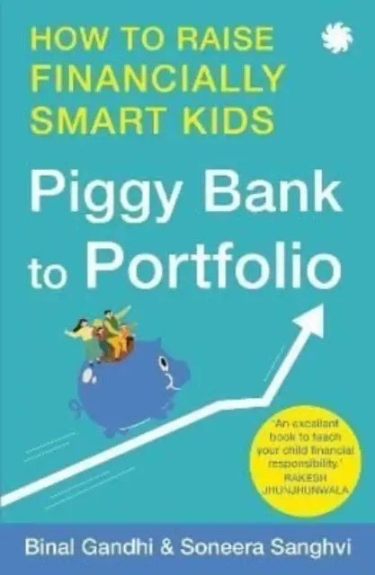 Z prasiatka do portfólia - Ako vychovať finančne inteligentné deti - Piggy Bank to Portfolio - How to raise financially smart kids