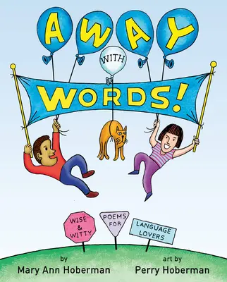 Away with Words!: Múdre a vtipné básne pre milovníkov jazykov - Away with Words!: Wise and Witty Poems for Language Lovers